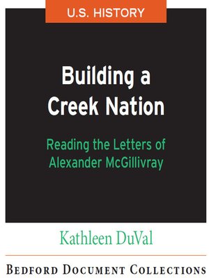 cover image of Building a Creek Nation: Reading the Letters of Alexander McGillivray-U.S.